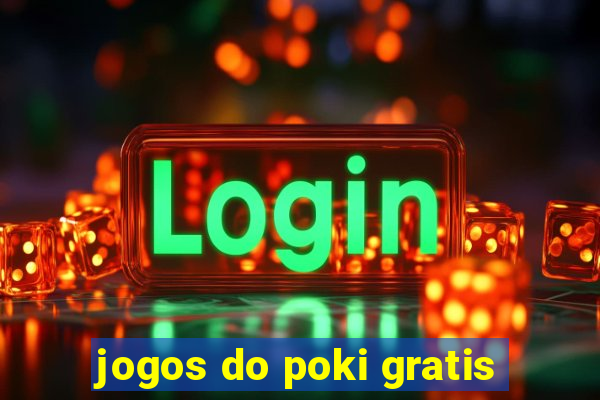 jogos do poki gratis